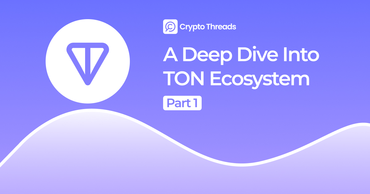 The Expanding Ecosystem of TON - The Open Network