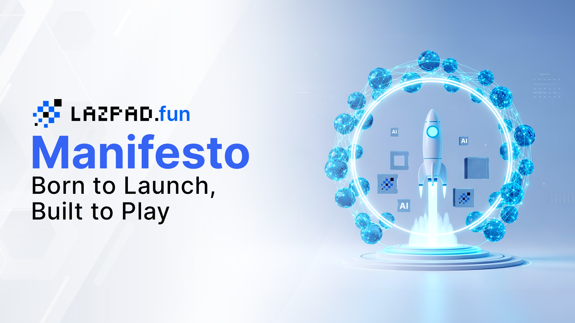 The LazPad Manifesto: AI Launchpad with a “Born to Launch, Built to Play” Philosophy